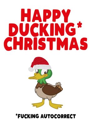 Happy Ducking Christmas Duck Autocorrect Card