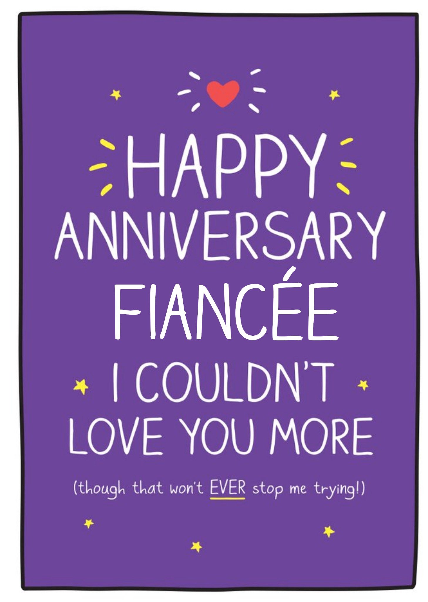 Happy Jackson Anniversary Card - Happy Anniversary Finaceé, I Couldn't Love You More Ecard