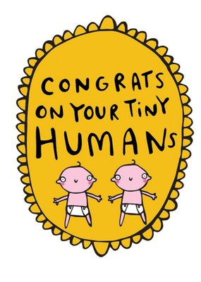 Congrats On Your Tiny Humans Twins New Baby Card