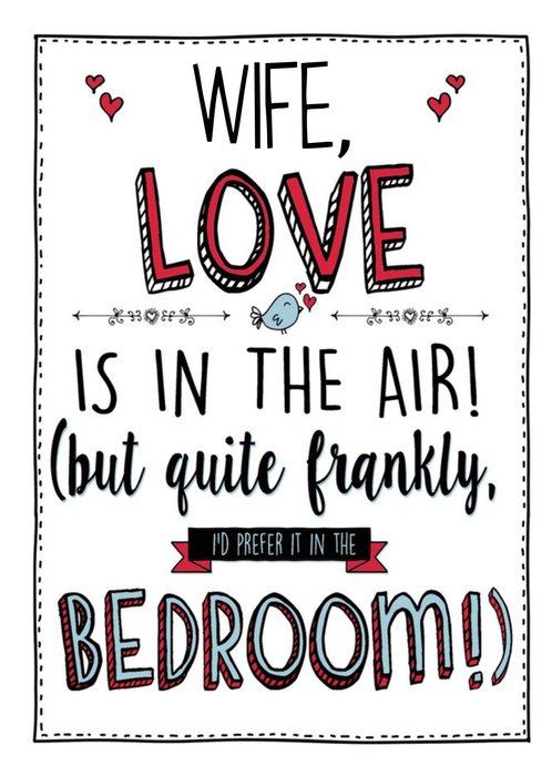 Love Is In The Air Funny Valentine's Day Wife Card