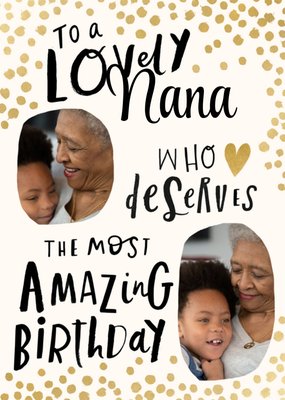 The Most Amazing Birthday Nana Photo Upload Card