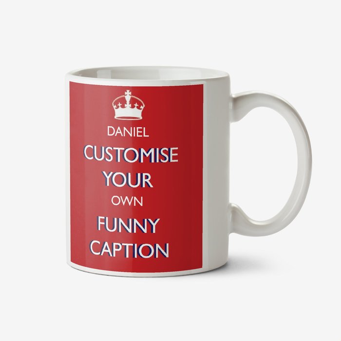 Keep Calm and Create A Custom Mug