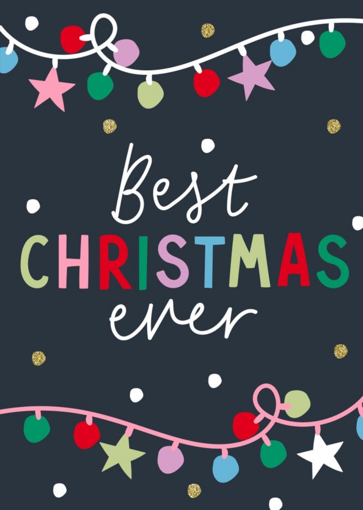 Moonpig Typographic Fairy Lights Best Christmas Ever Chirstmas Card Ecard