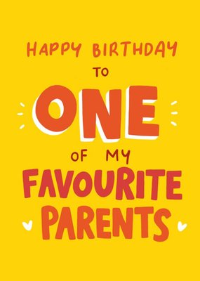 Funny Happy Birthday To One Of My Favourite Parents Card