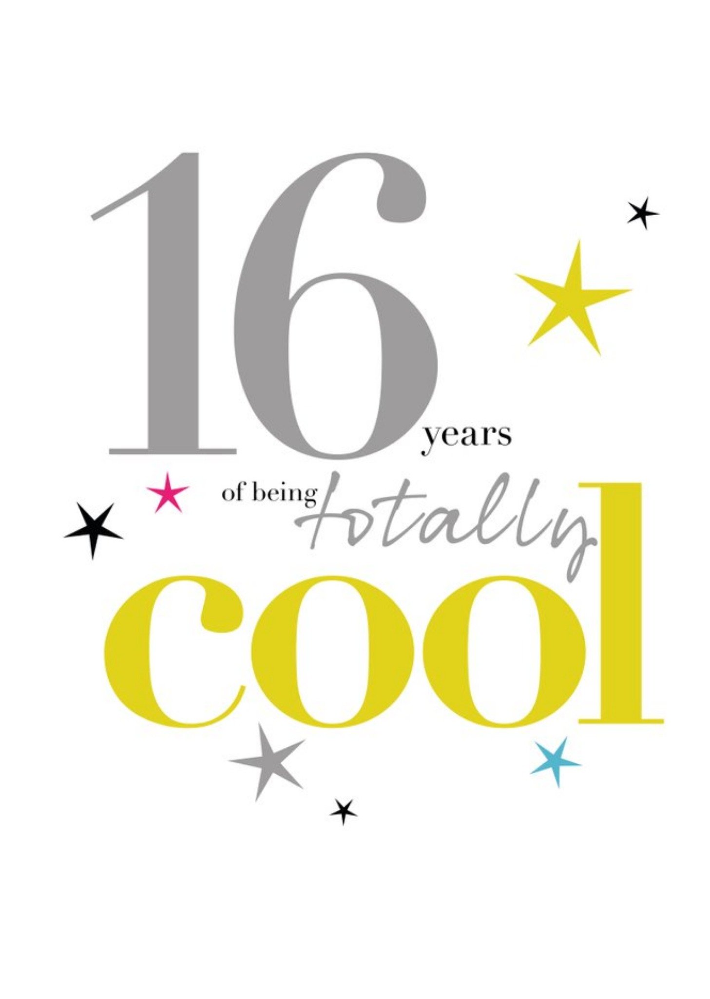 Moonpig Modern Typographic Design Age 16 Years Of Being Totally Cool Card, Large