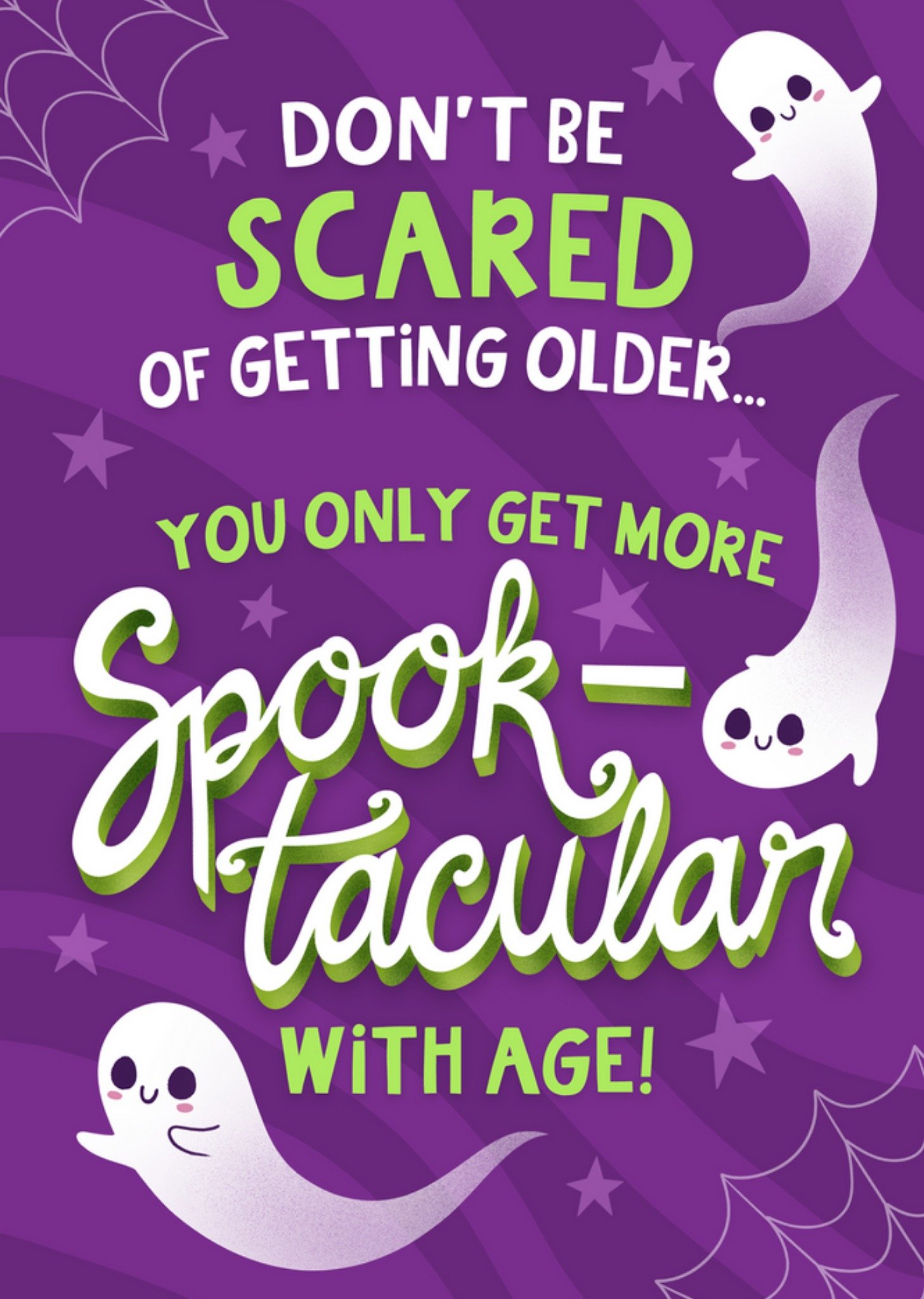 Moonpig You Only Get More Spook-Tacular With Age Birthday Card Ecard