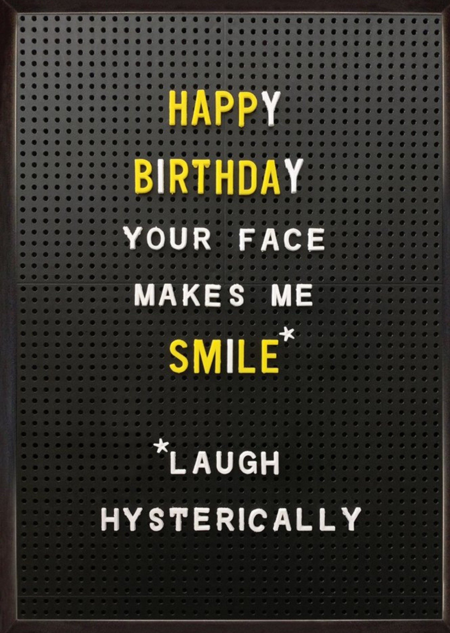 Brainbox Candy Your Face Makes Me Smile Birthday Card