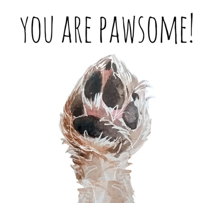 Illustrated Watercolour Paw You Are Pawsome Birthday Card