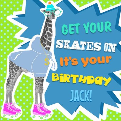 Cartoon Giraffe Get Your Skates On Personalised Birthday Card