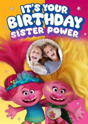 Trolls Sister Power Photo Upload Birthday Card