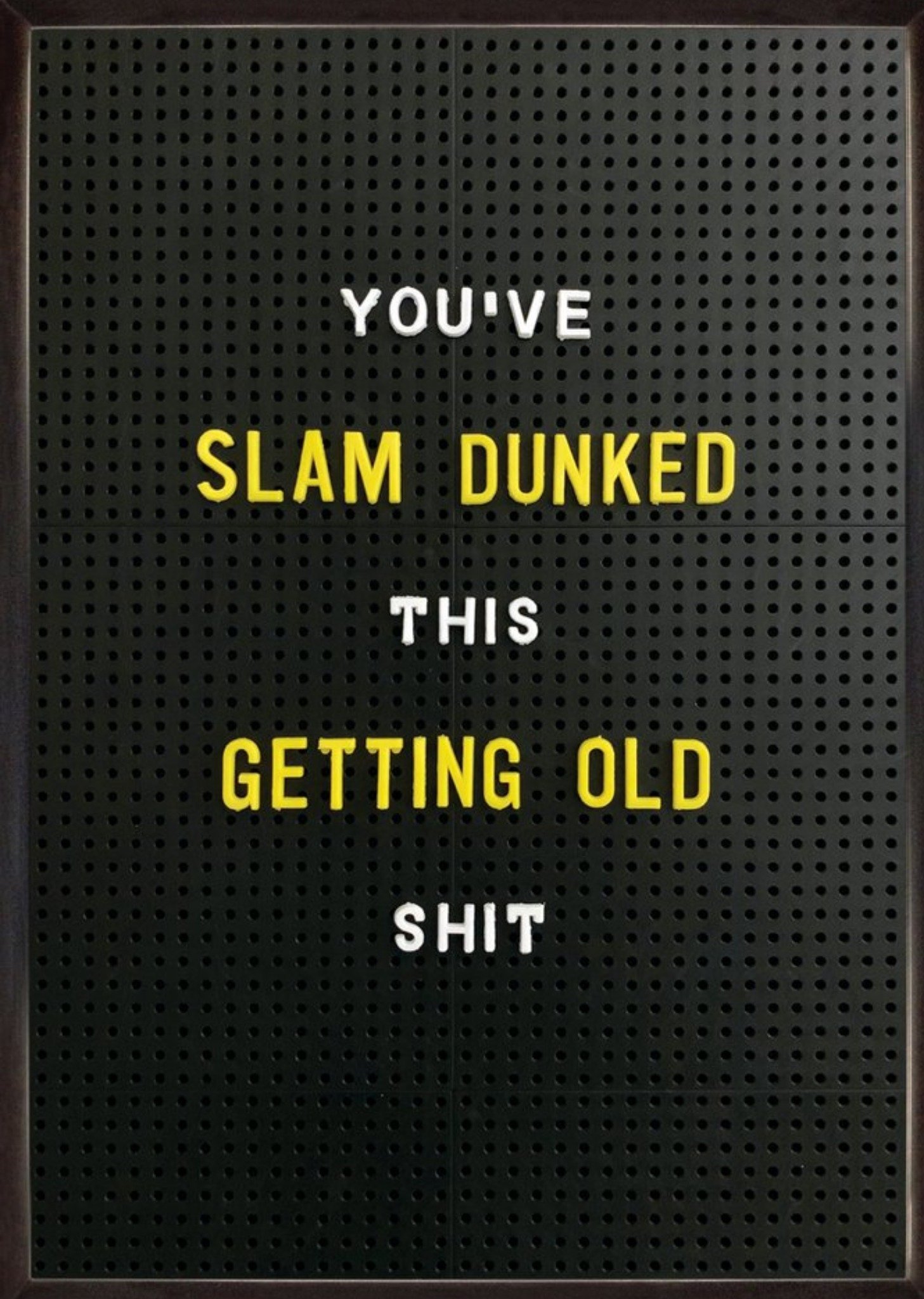 Brainbox Candy Rude Funny Slam Dunked This Getting Old Birthday Card