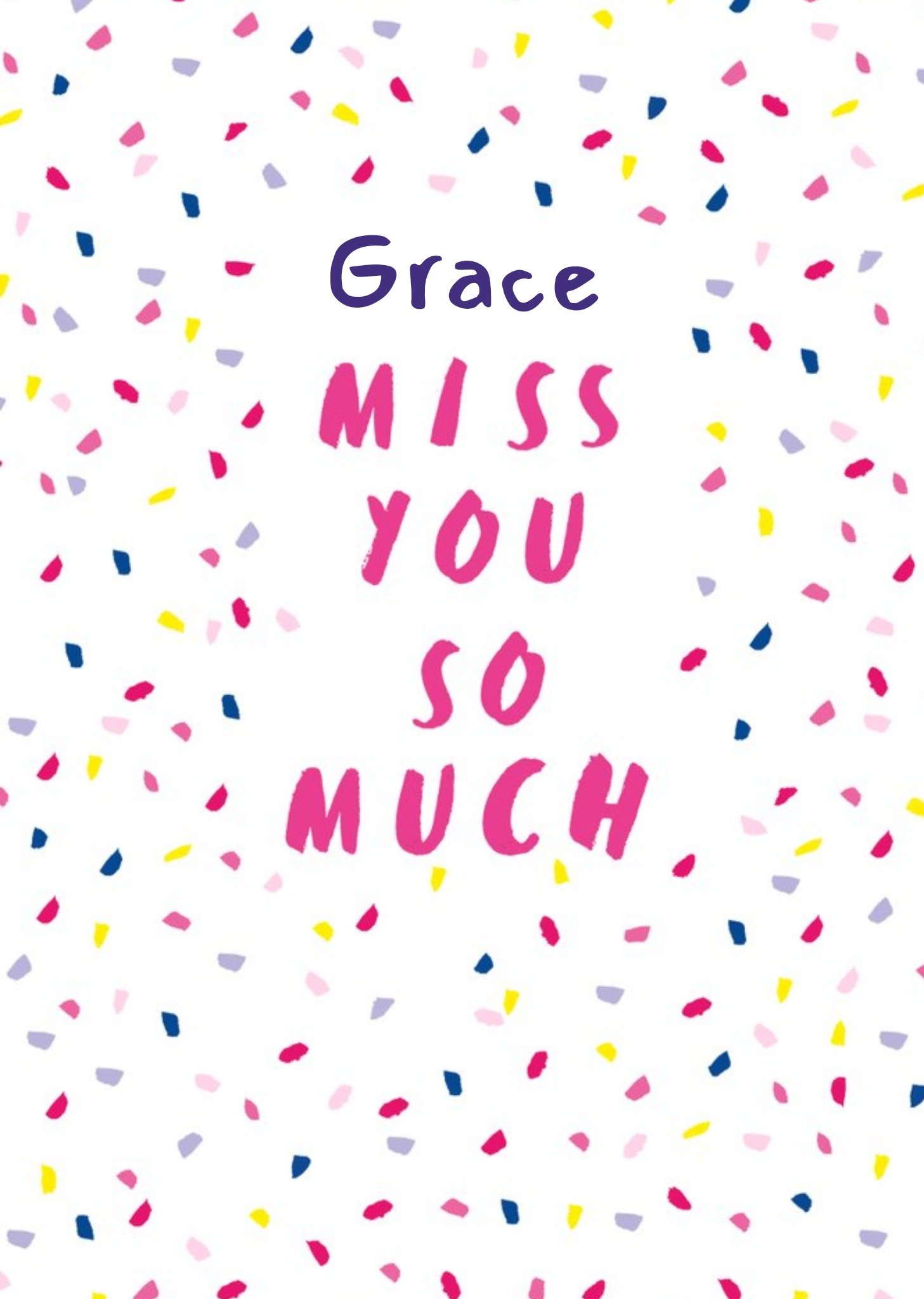 Moonpig Pink Handwritten Typography Surrounded By Colourful Confetti Miss You So Much Card Ecard