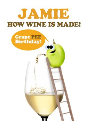 How Wine Is Made Happy Birthday Card
