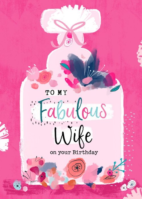 Floral Birthday Card - Fabulous Wife - Perfume