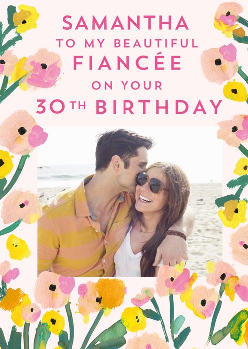 Floral Photo Upload Fiancée Birthday Card