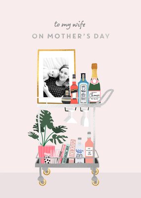 Mother's Day Card - Wife -  cocktails photo upload