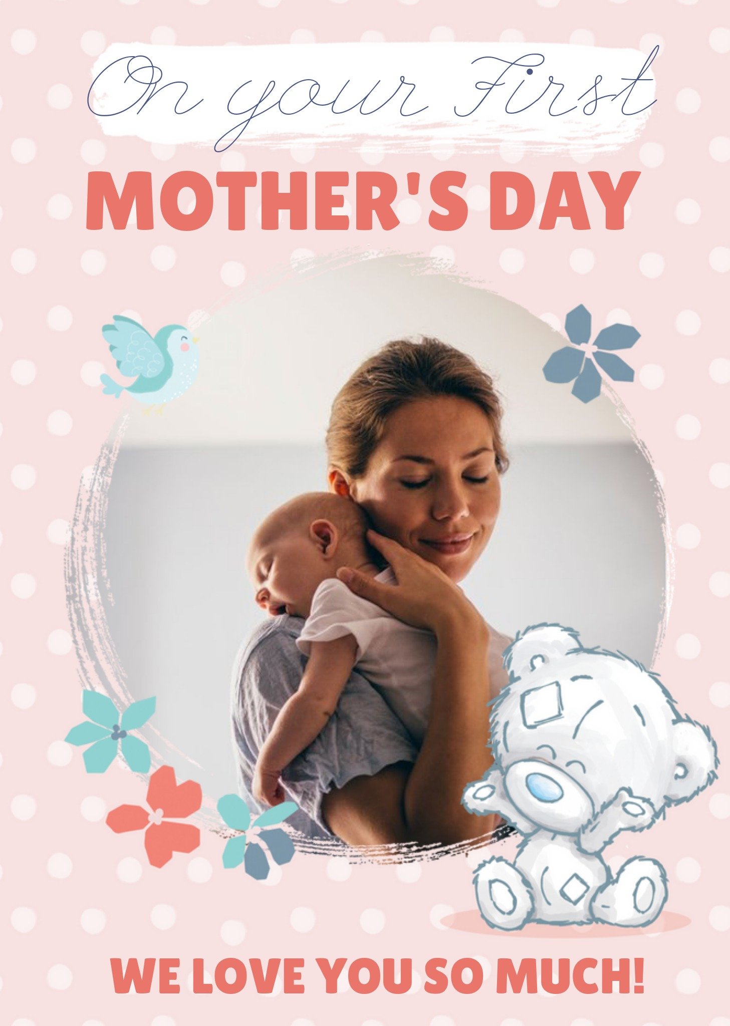 Me To You Tiny Tatty Teddy On Your First Mothers Day Photo Upload Card Ecard