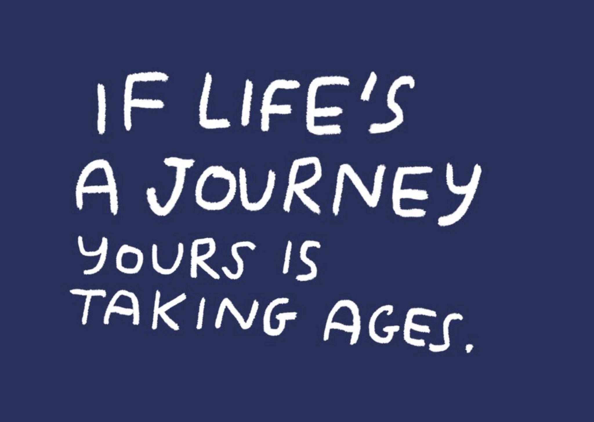 Birthday Card - Life's A Journey Ecard