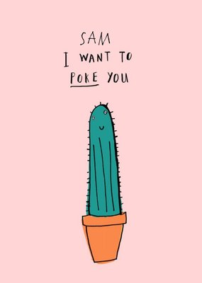 I Want to Poke You Cactus Card