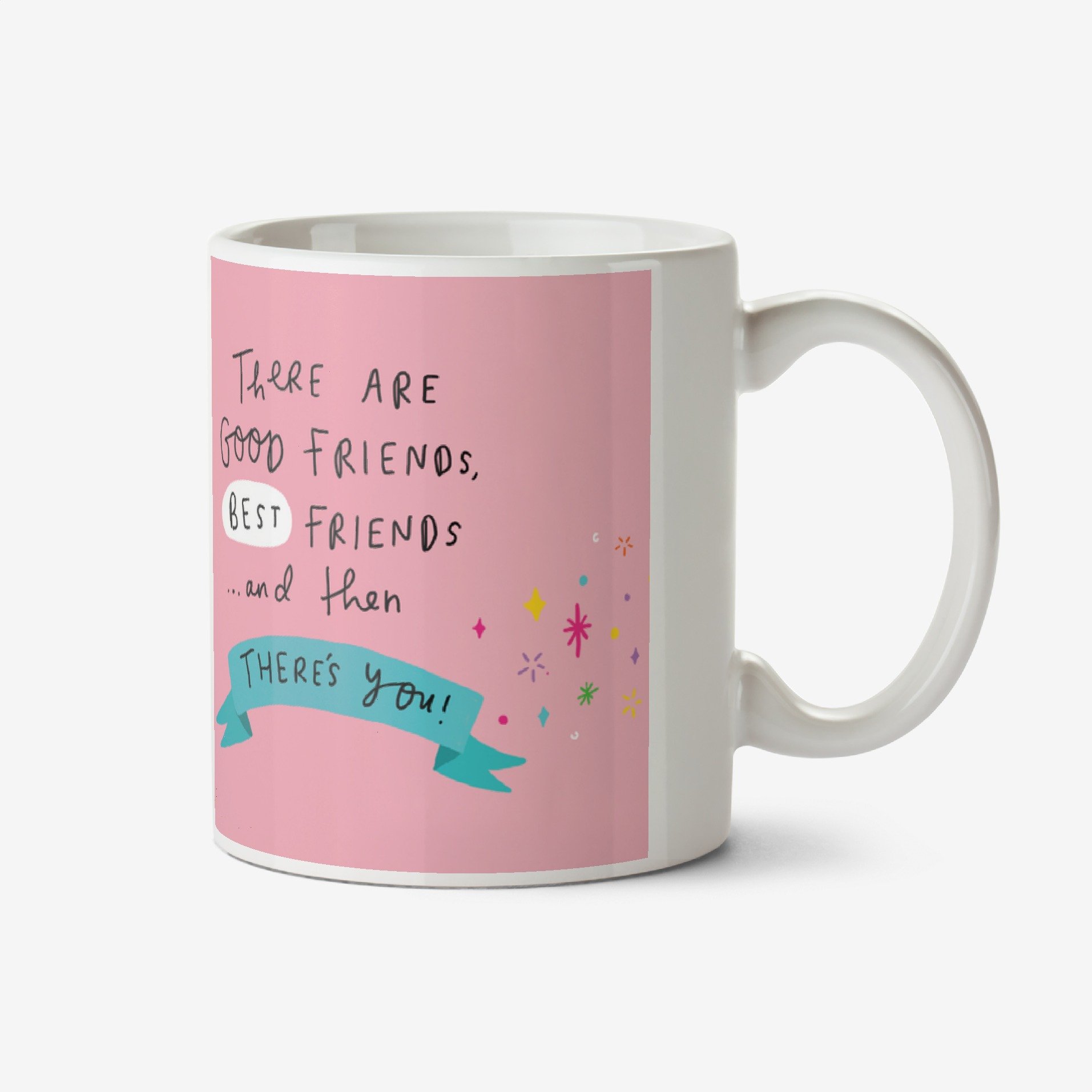 There's Good Friends Then There's You Photo Mug Ceramic Mug