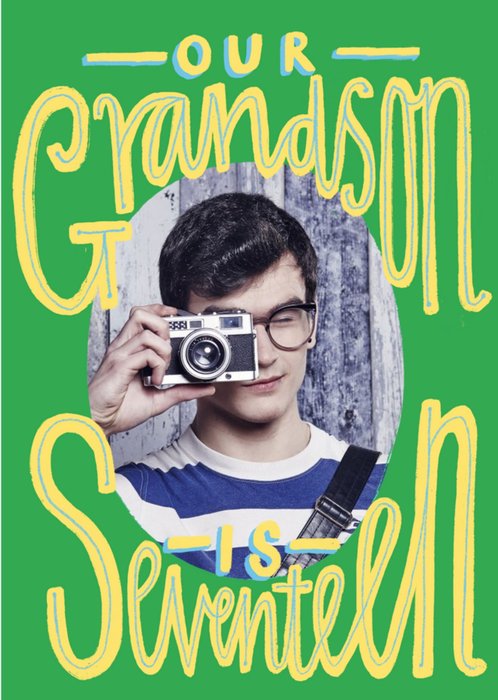 Our Grandson Is Seventeen Photo Upload Card