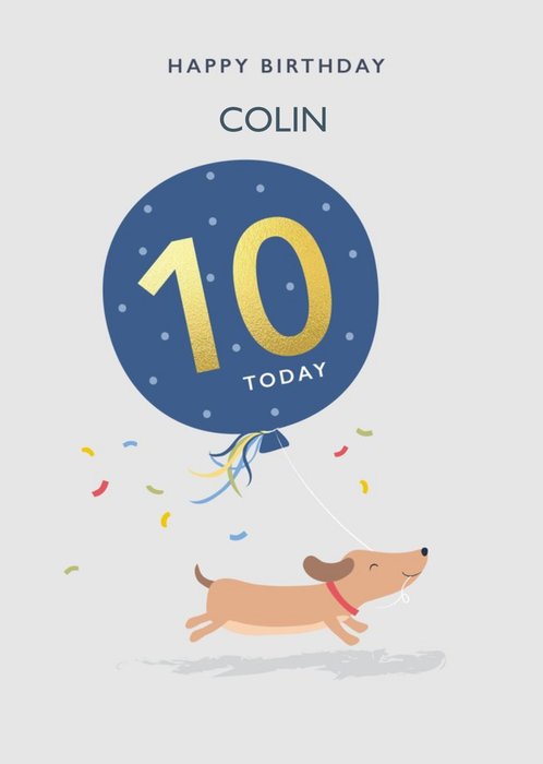 Cute Sausage Dog Illustration Balloon 10 Today Male Birthday Card