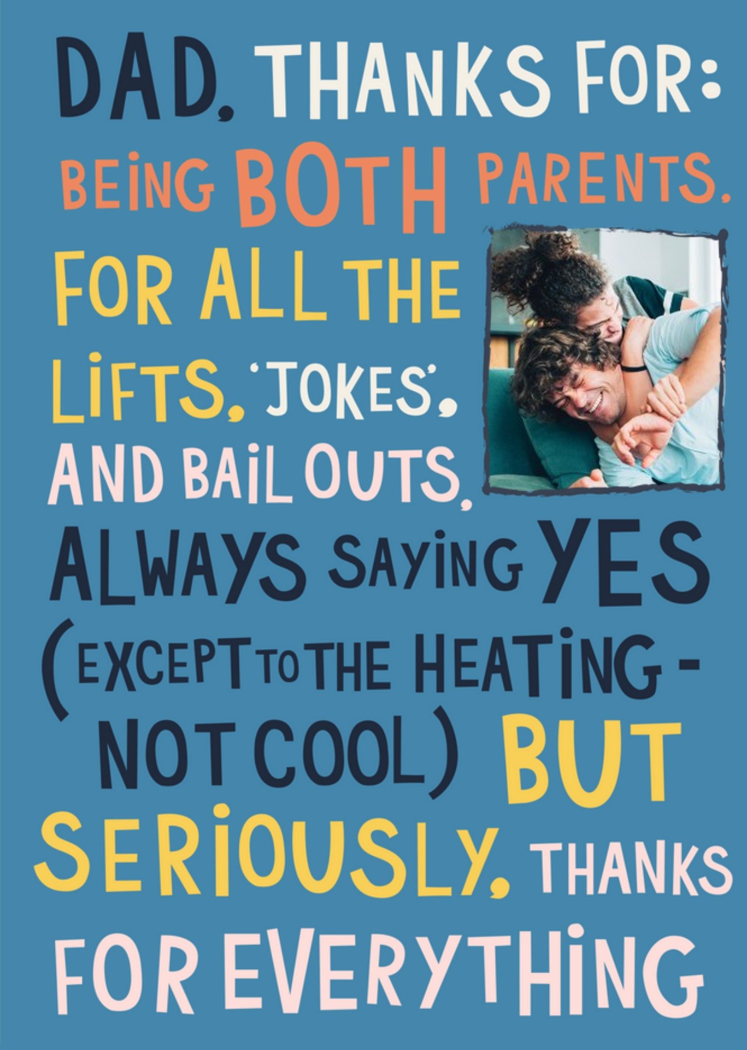 Dad Thanks For Being Both Parents Photo Upload Card Ecard