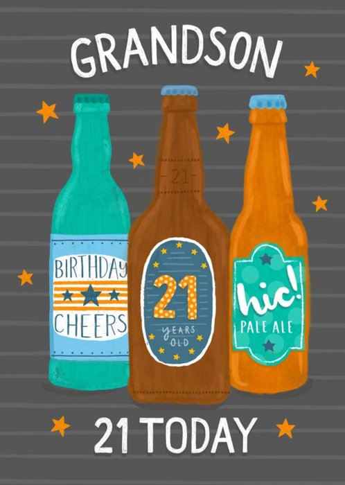 Illustrated Beer Bottles 21 Today Grandson Birthday Card