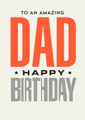 Pigment Typographic Big Bold Lettering Dad Birthday Card  