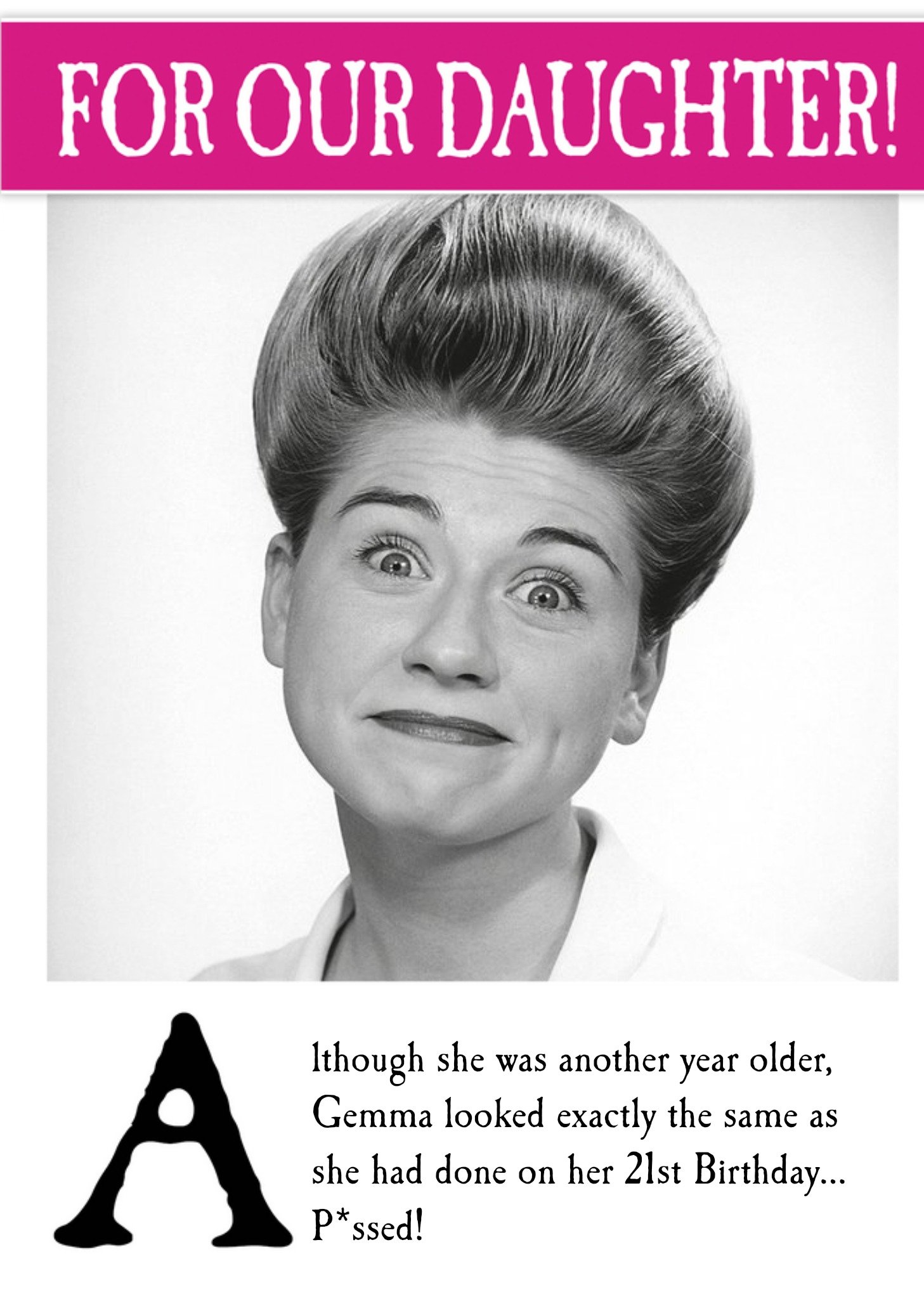 Funny Birthday Card - Although She Was Another Year Older - Photo Upload Ecard