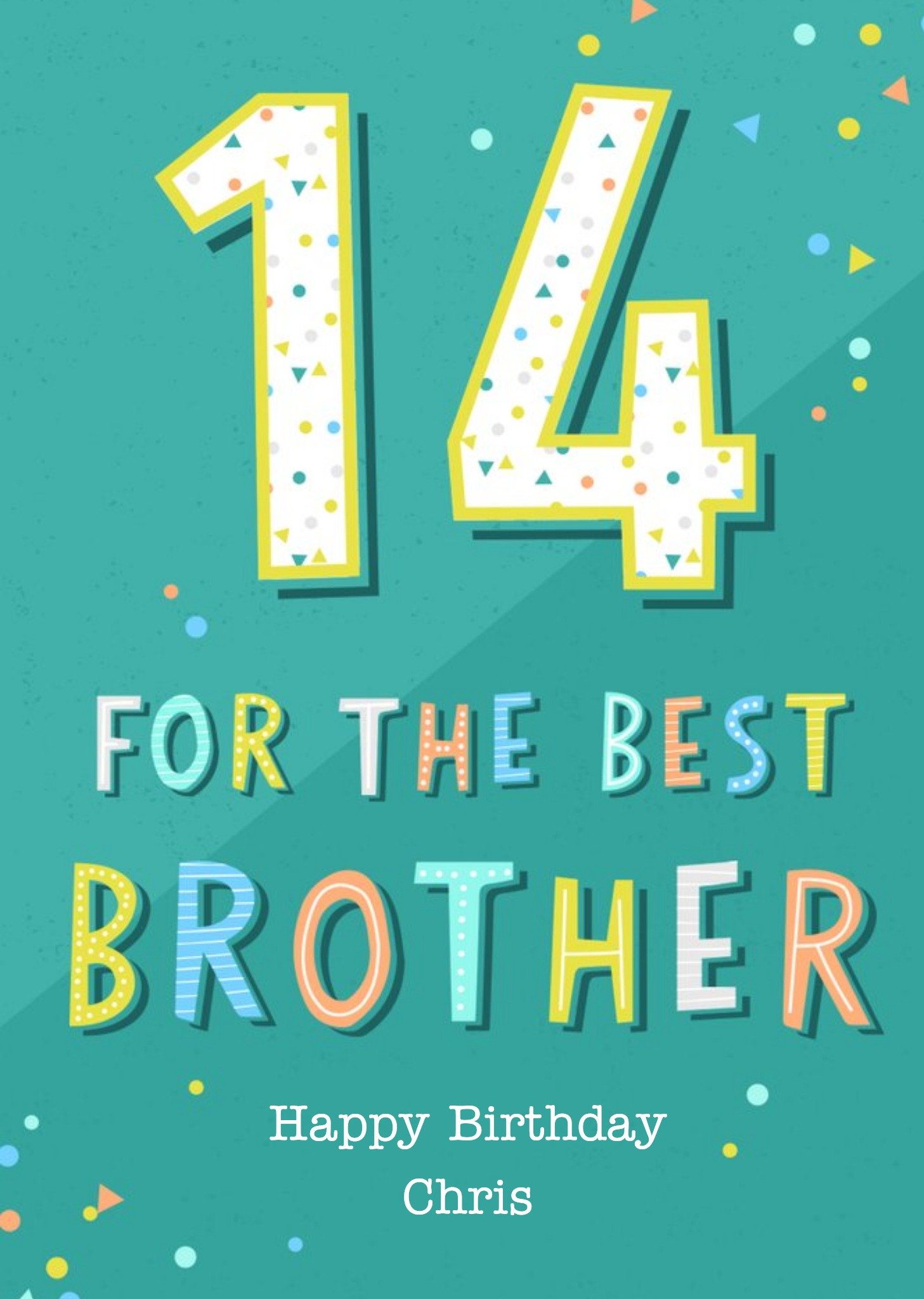 Moonpig Bright Typographic Pattern Brother 14th Birthday Card Ecard
