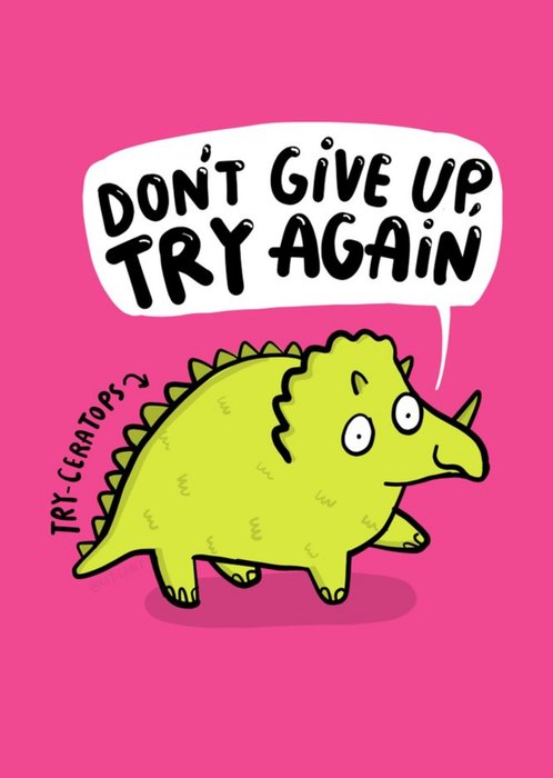 Don't Give Up Try Again Funny Cute Card