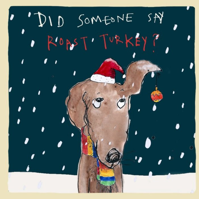 Did Somebody Say Roast Turkey Dog Card
