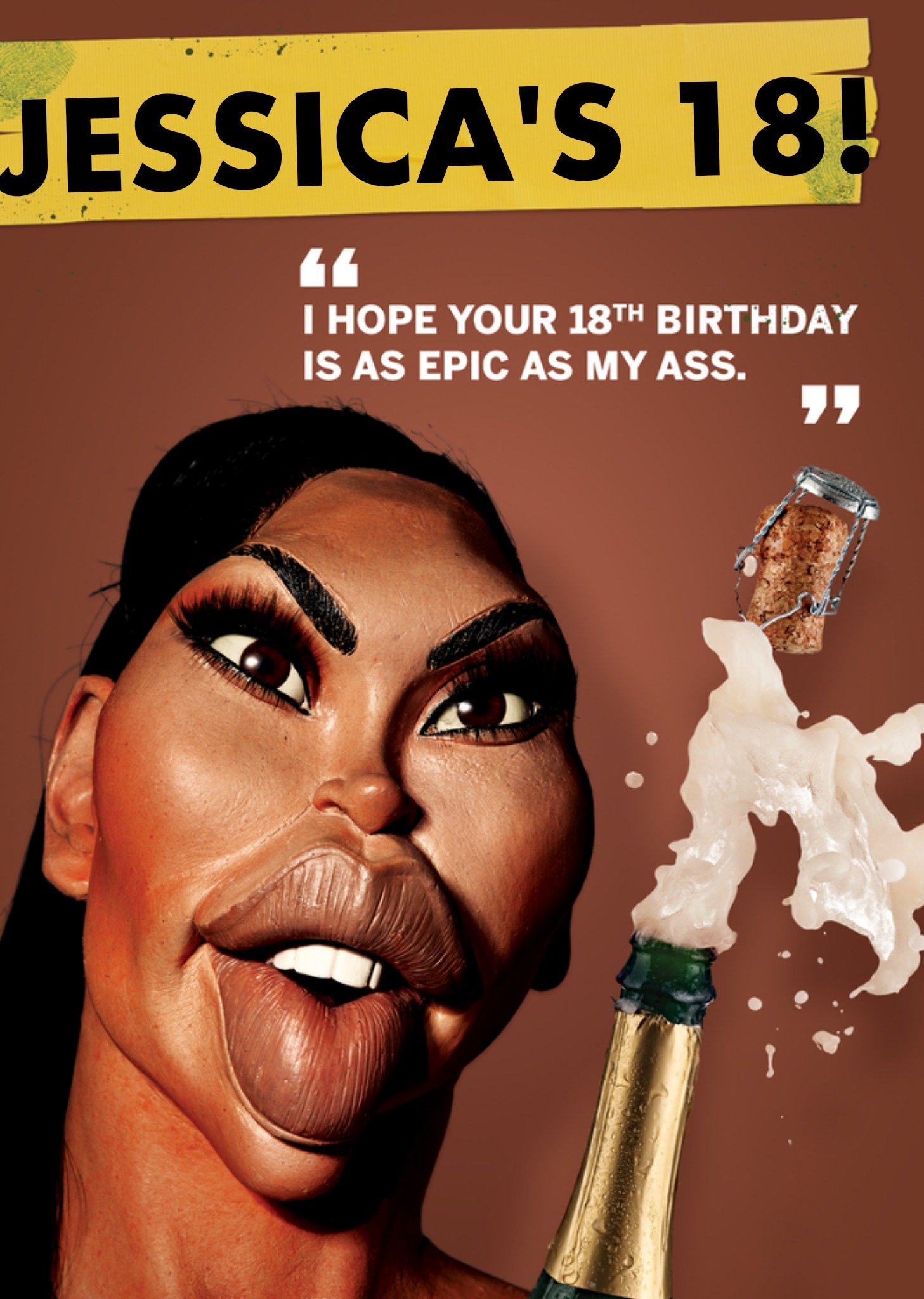 Spitting Image I Hope Your 18th Birthday Is As Epic As My Ass Personalised Card Ecard