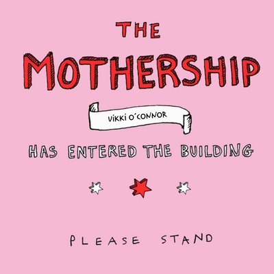 The Mothership Has Entered The Building Cool Mother's Day Card