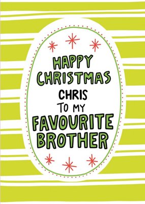 Angela Chick To My Favourite Brother Personalised Christmas Card