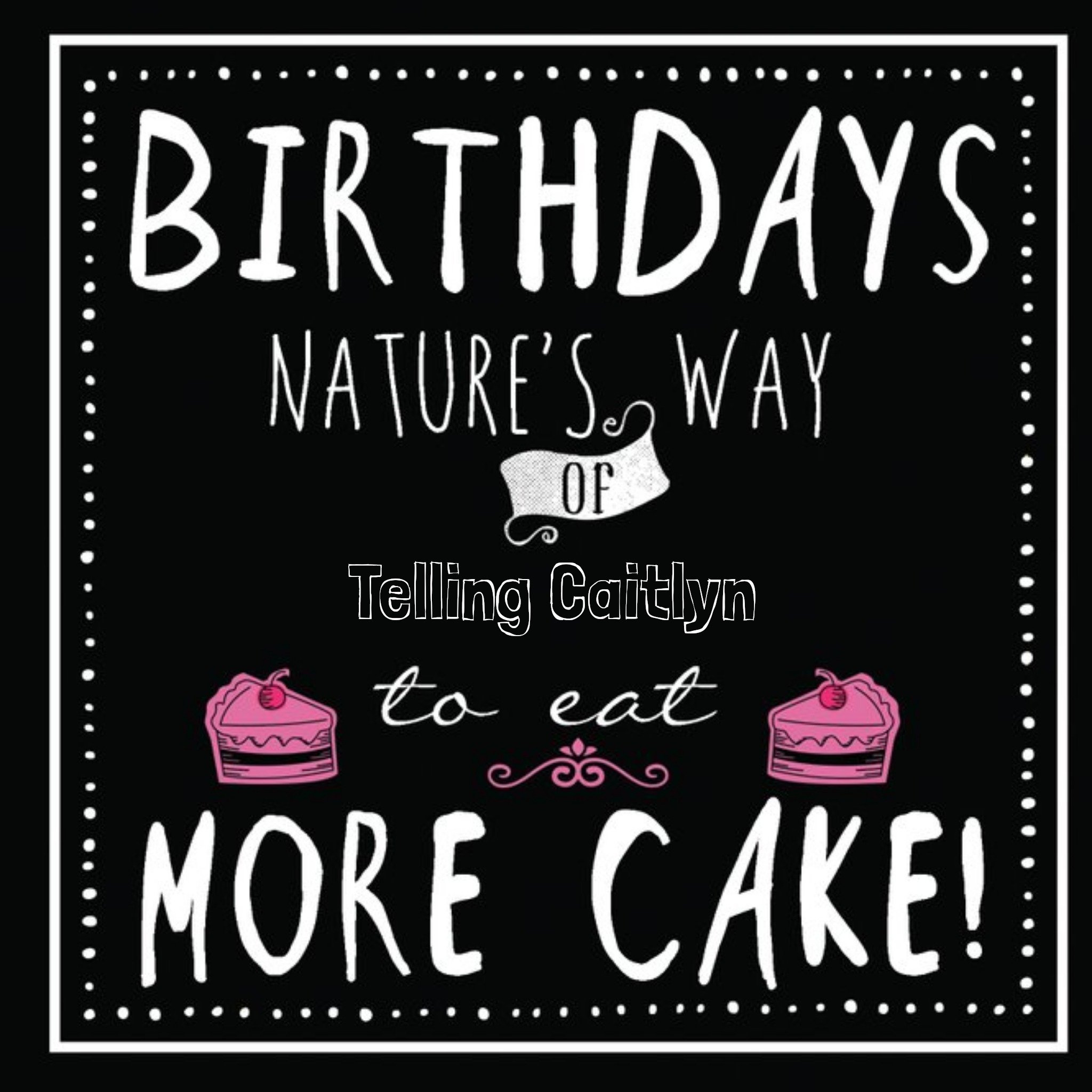 Moonpig Nature's Way Of Telling You To Eat More Cake Personalised Birthday Card, Large