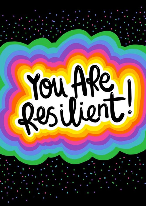 You Are Resilient Card
