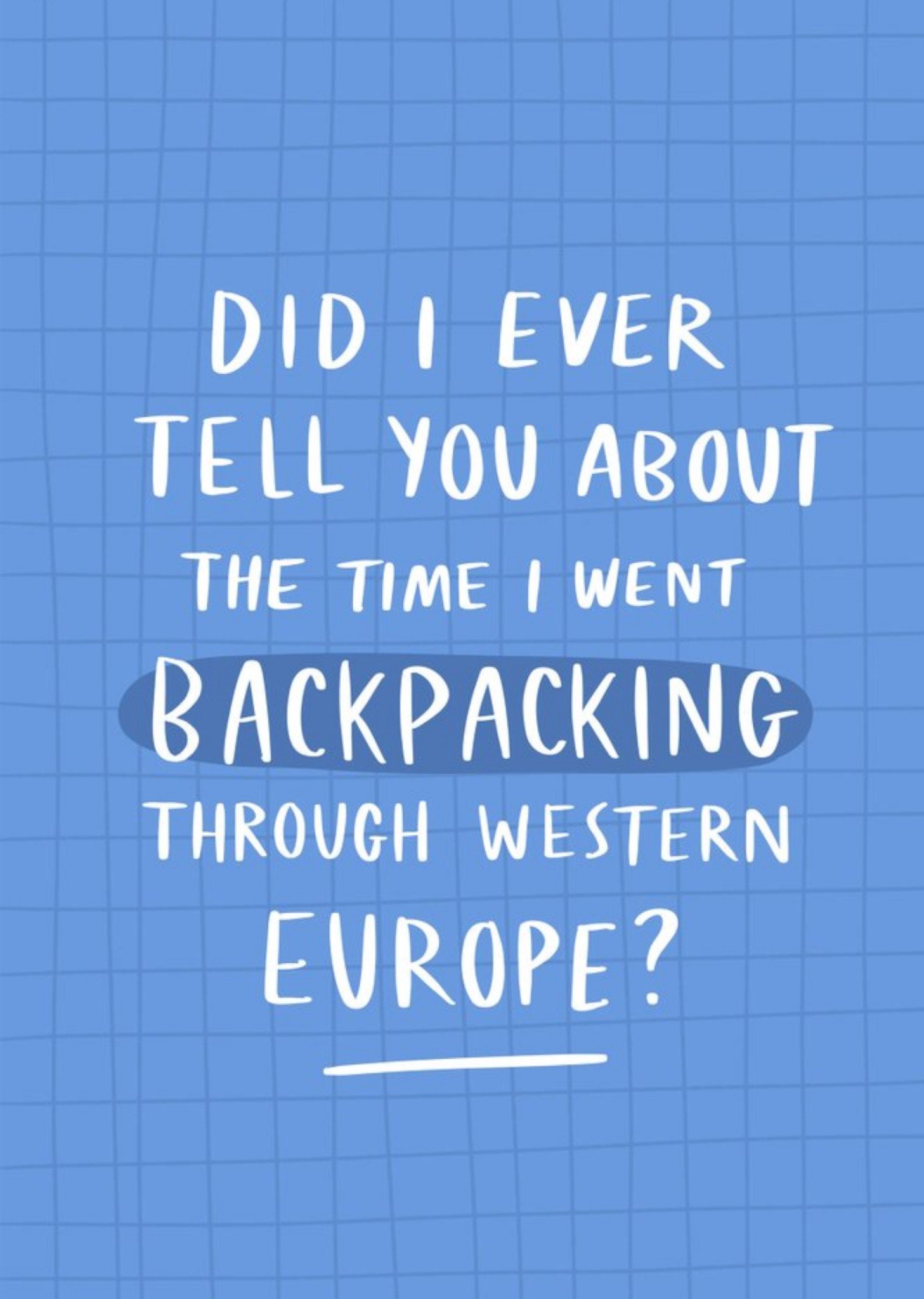 Funny Backpacking Through Western Europe Birthday Card Ecard