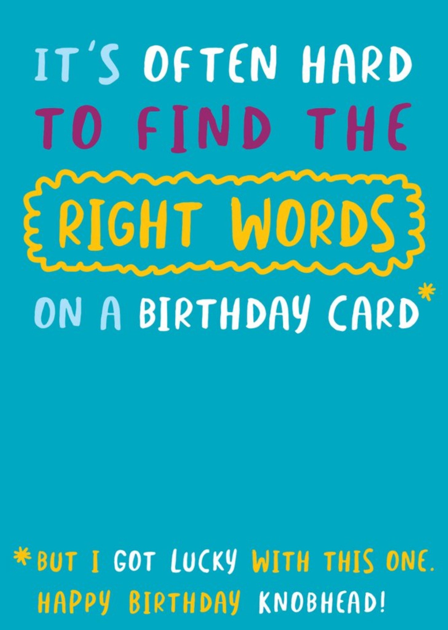 Happy Birthday Knobhead Birthday Card