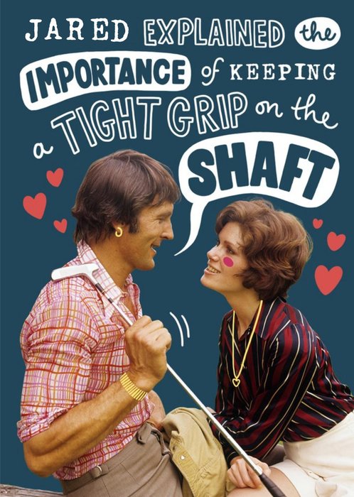 Funny Valentines Card Keeping a Tight Grip On The Shaft