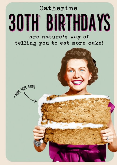 30Th Birthday Eat More Cake Personalised Card