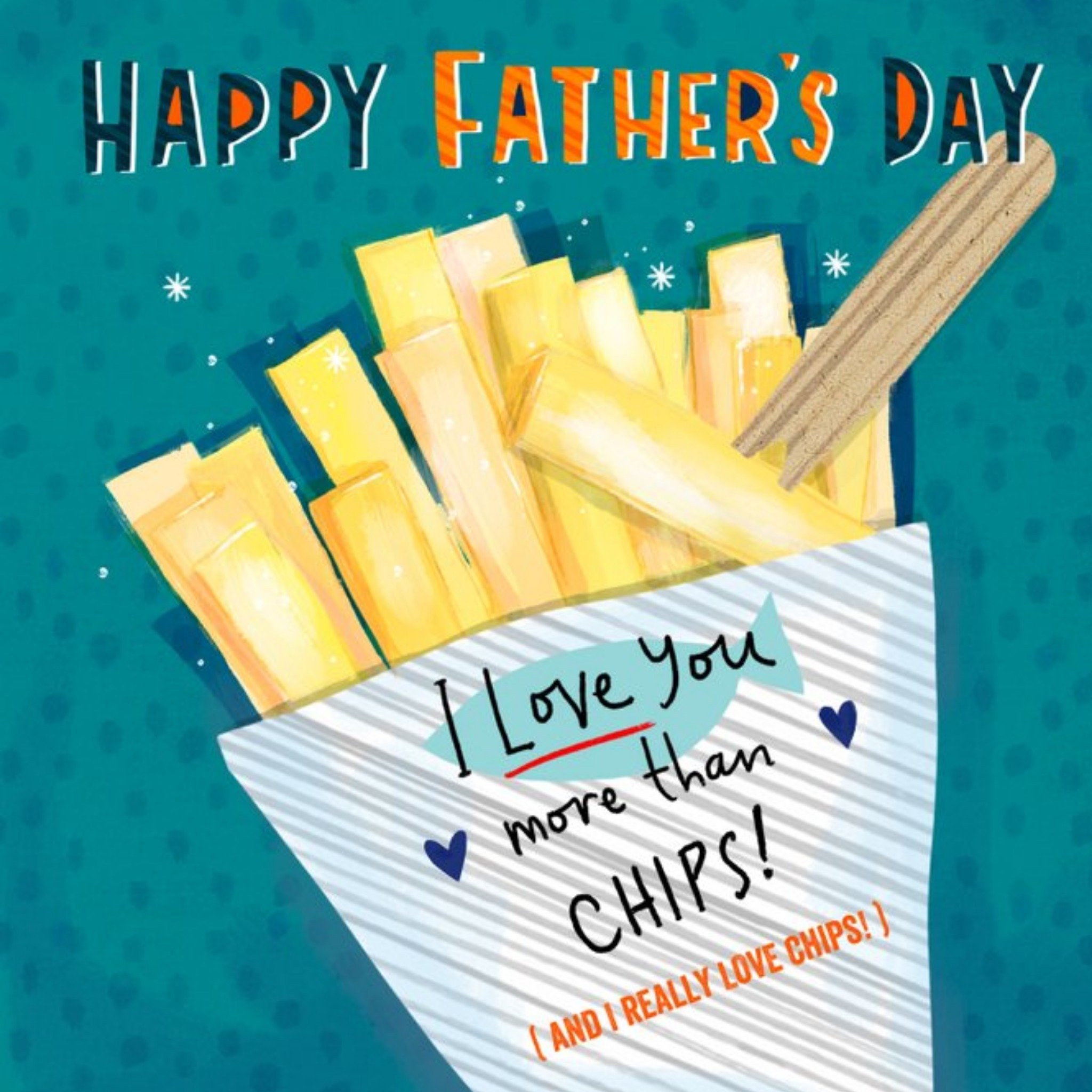 Moonpig Illustrated Cone Of Chips I Love You More Than Chips Father's Day Card, Square