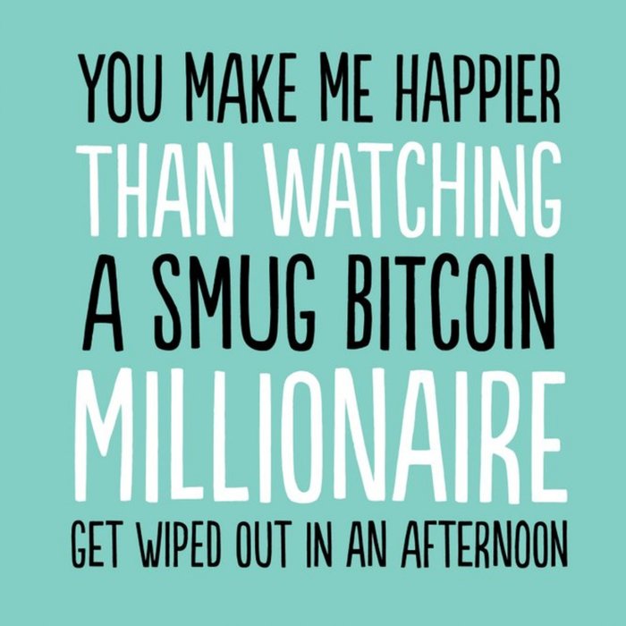 Smug Bitcoin Funny Typographic Card