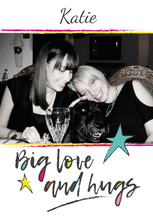 Photo Frame With Handwritten Typography Big Love And Hugs Photo Upload Card