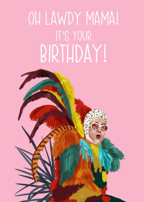 Vibrant Illustration Oh Lawdy Mama Birthday Card