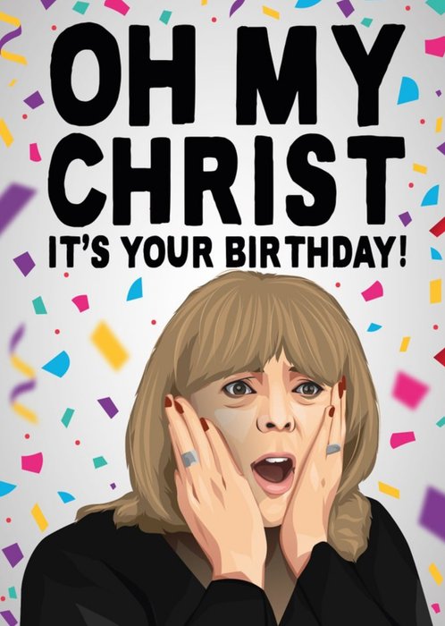 Oh My Christ It Is Your Birthday Tv Card