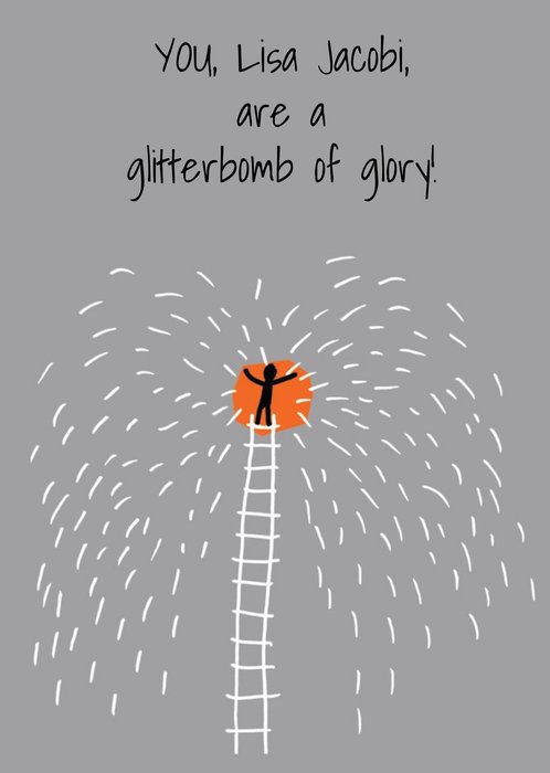 Personalised You Are A Glitterbomb Of Glory Card