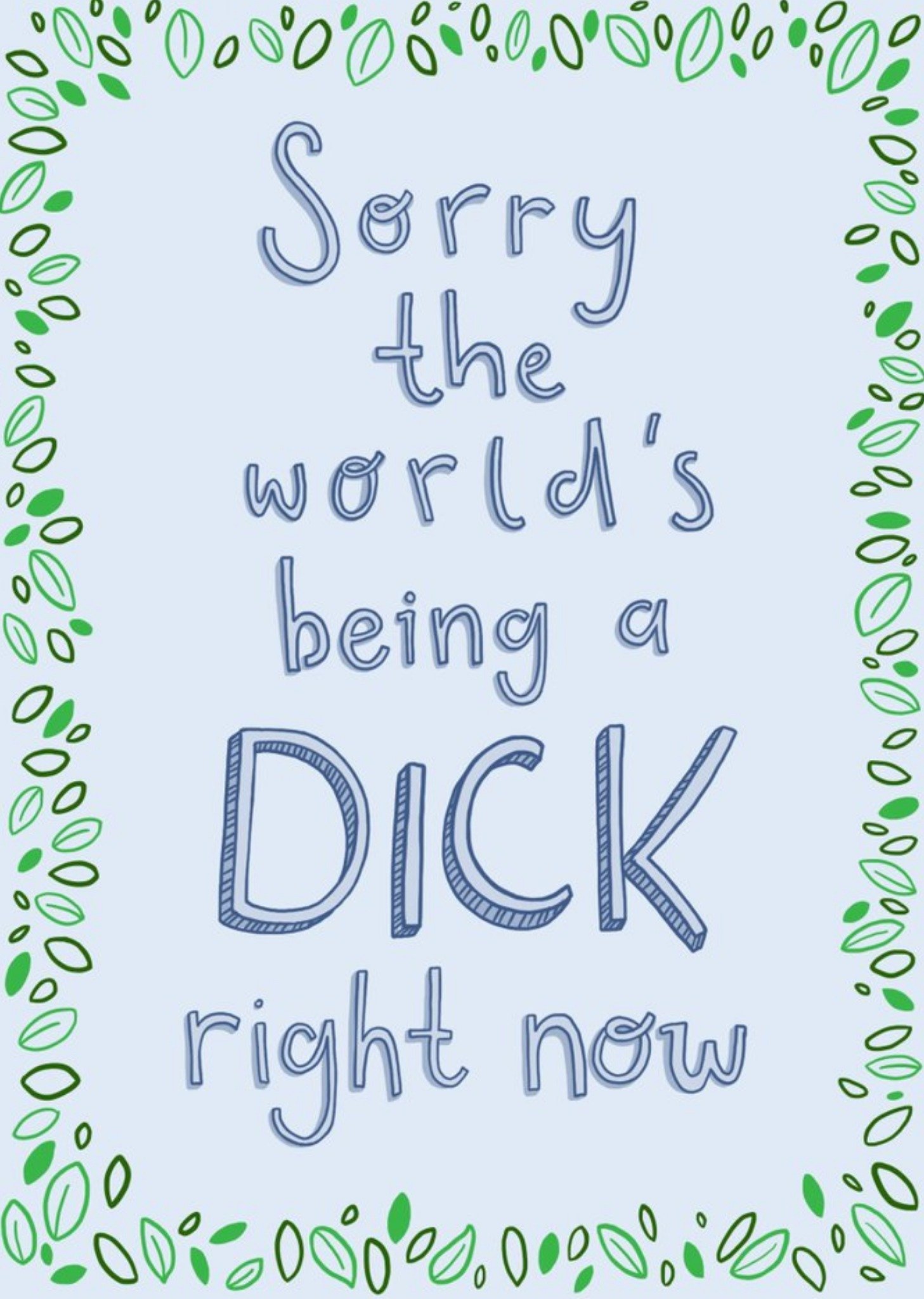 Moonpig Thinking Of You Card - Humour - The World Is Being A Dick Postcard