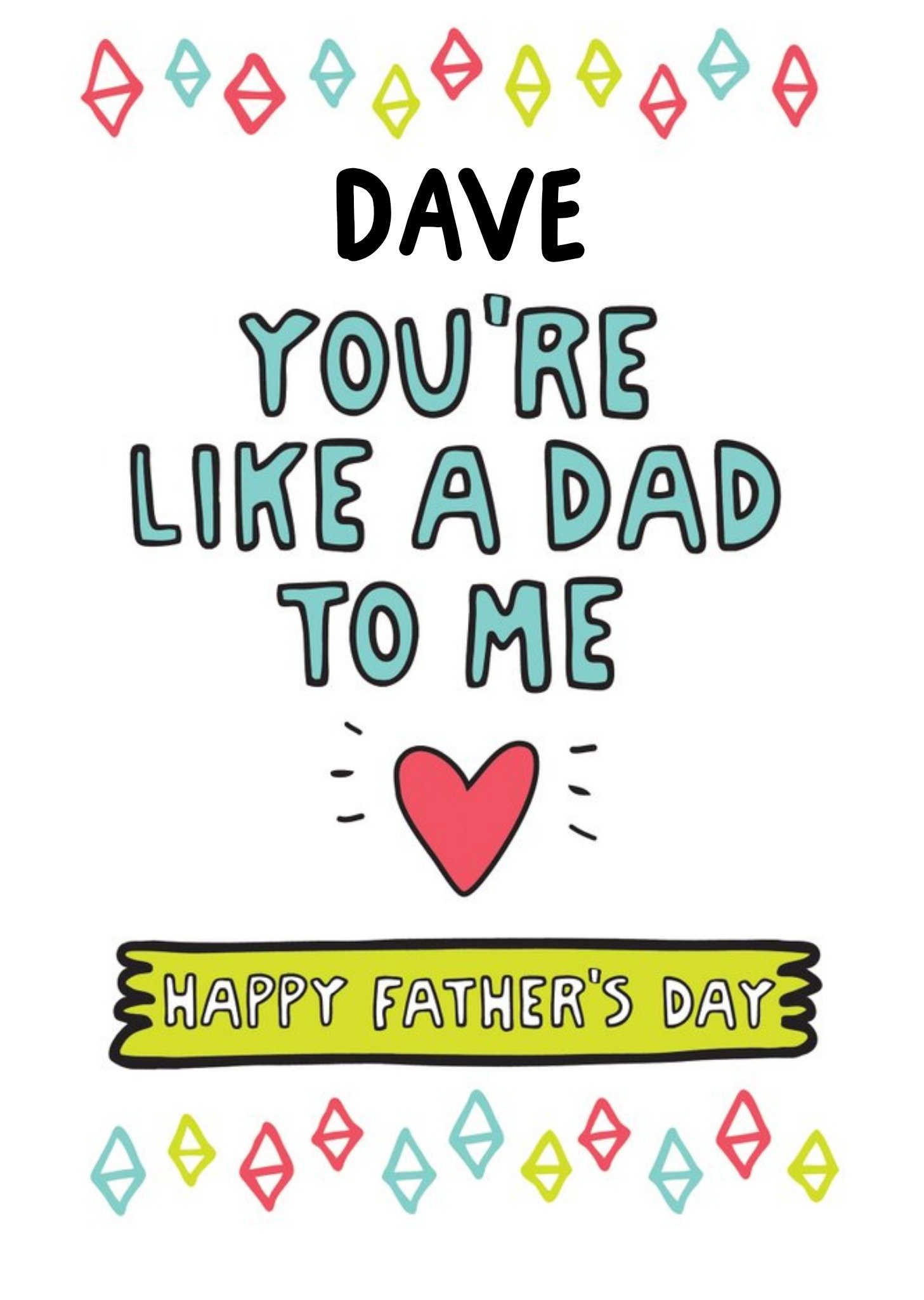Moonpig Colourful Shapes You're Like A Dad To Me Father's Day Card Ecard